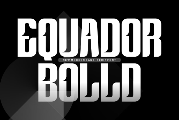 Equador Bolld: A Modern Sans Serif Font for Web Design