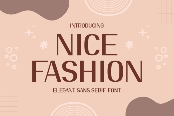 Nice Fashion: A Modern Sans Serif for Branding Projects