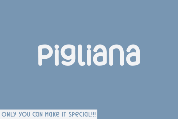 Pigliana Rounded: A Handwritten Font for Creative Makers