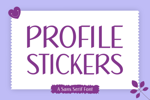 Profile Stickers: A Playful Sans Serif Font for Modern Branding