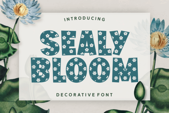 Sealy Bloom: A Whimsical Font for Enchanting Branding