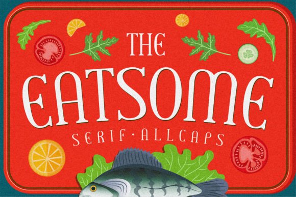 The Eatsome: A Nostalgic Serif Font for Handmade Creations